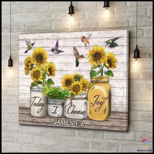 Hummingbird Gift For Hippie Today I Choose Joy Bible Verse Sunflowers And Hummingbirds Wall Art Canvas PA